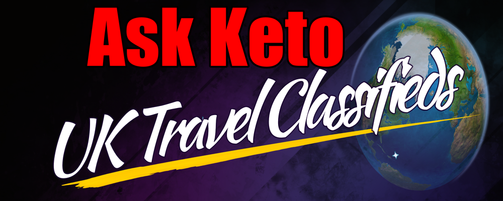 Ask Keto-UK Travel Classifieds